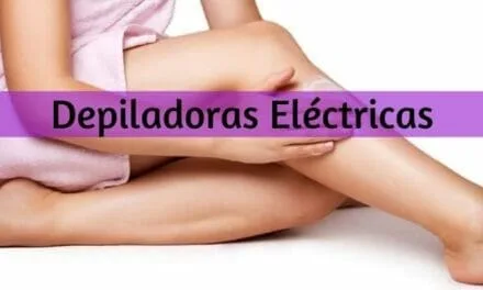 Las Mejores Depiladoras Eléctricas Guía