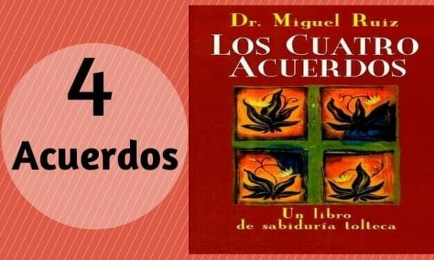 Libro Los Cuatro Acuerdos de Don Miguel Ruiz – Los 4 Acuerdos Toltecas